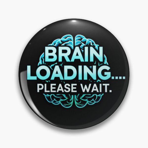 Item preview, Brain Loading... Please Wait – Tech Glitch Style Graphic designed and sold by Irene Catchmind.