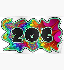 ABSTRACT, GROOVY, AND PSYCHEDELIC 206 DESIGN - VIBRANT COLORS WITH YOUR FAVORITE AREA CODE Poster