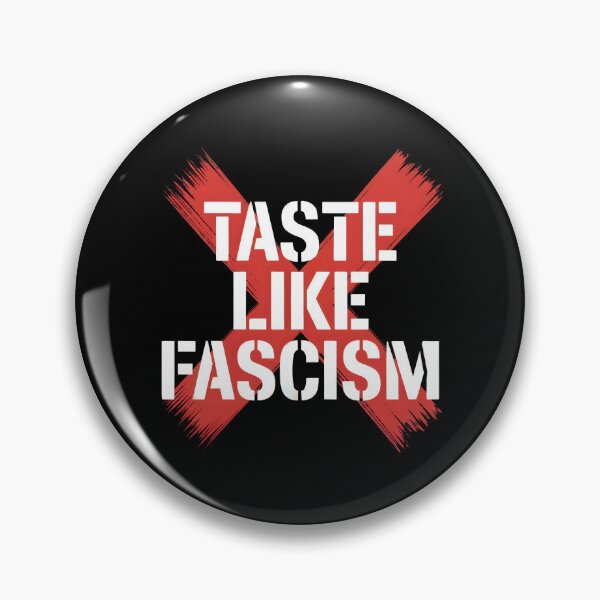 Item preview, Taste Like Fascism designed and sold by GRABAPSHOP.