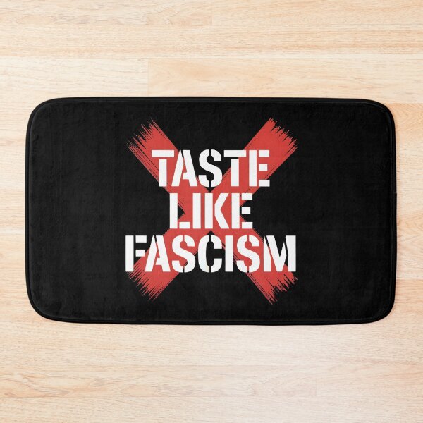 Item preview, Taste Like Fascism designed and sold by GRABAPSHOP.