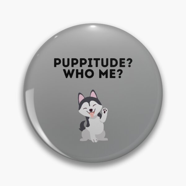 Item preview, Puppitude? Who me? Husky grey designed and sold by Dolsini Dog Designs.