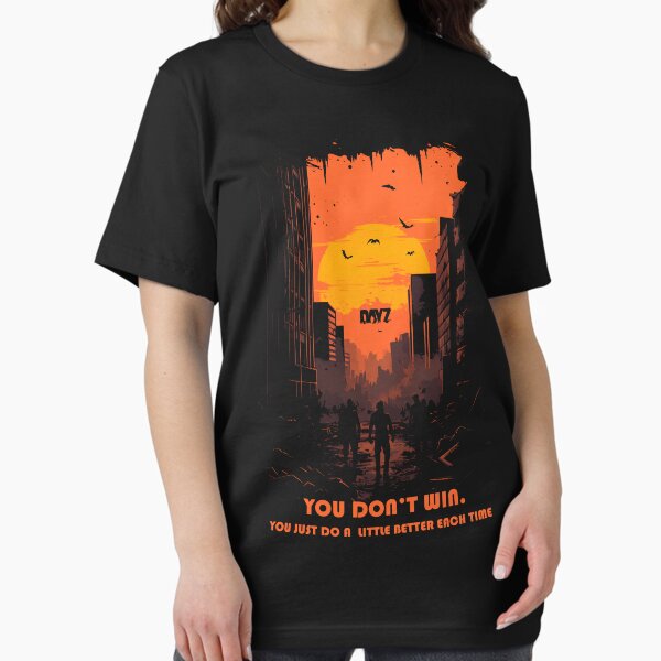 Item preview, DayZ - You don't win designed and sold by RatherCreative.