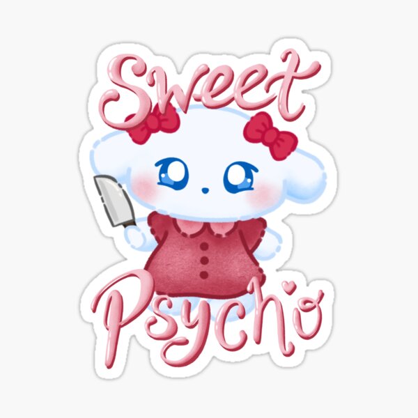 sweet psycho zuzu Sticker