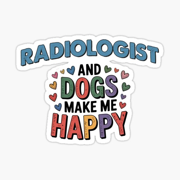 Artikel-Vorschau von Radiologe und Hunde machen mich glücklich - Lustiger Radiologe-Hundeliebhaber, designt und verkauft von Oussinc.