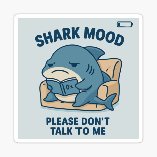 Aperçu de l'œuvre SHARK MOOD – S'il te plaît, ne me parle pas | Motif requin introverti amusant créée et vendue par Cuckoo Parrot.