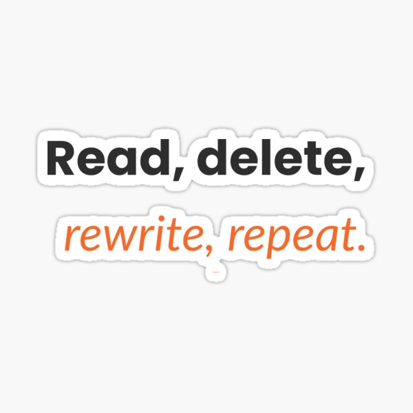 Aperçu de l'œuvre Lire, supprimer, réécrire, répéter – Citation pertinente sur le cycle de rédaction pour les écrivains créée et vendue par WittyBrand.