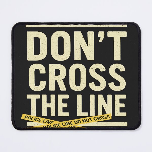 Item preview, don't cross the line Stay Back designed and sold by Mudikeys.