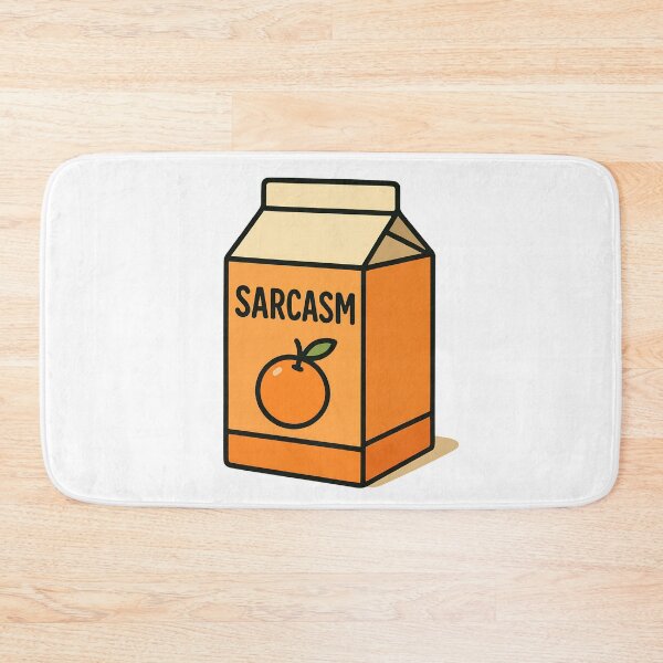 Item preview, Orange Flavored Sarcasm Juice designed and sold by Brasuca's Art.