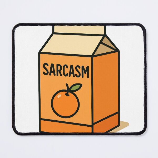 Item preview, Orange Flavored Sarcasm Juice designed and sold by Brasuca's Art.