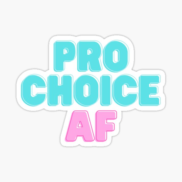 Artikel-Vorschau von Pro-Choice AF, designt und verkauft von LeftyLabels.