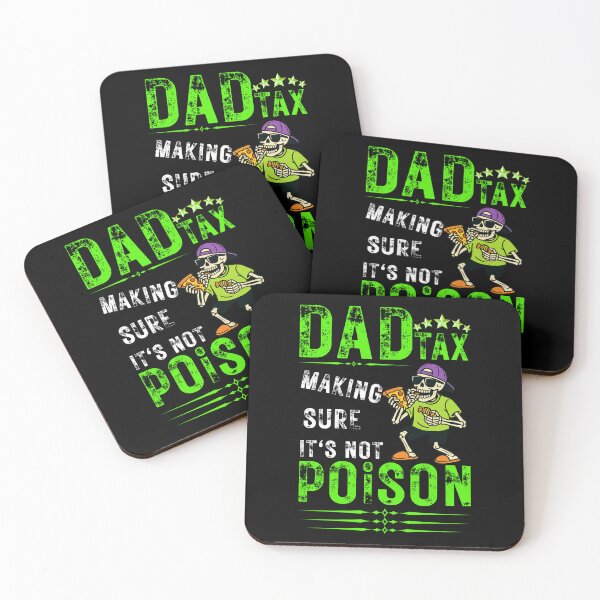 Item preview, dad tax making sure it's not poison Dad Tax – Making Sure It’s Not Poison | Funny Dad Joke Tee Essential T-Shirt designed and sold by podlook.