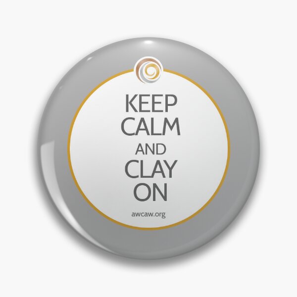 Item preview, Keep Calm and Clay On – Funny Metal Clay Artist Design designed and sold by AMCAW.