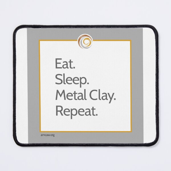 Item preview, Eat Sleep Metal Clay Repeat – Funny Artist Swag for Jewelry Makers designed and sold by AMCAW.