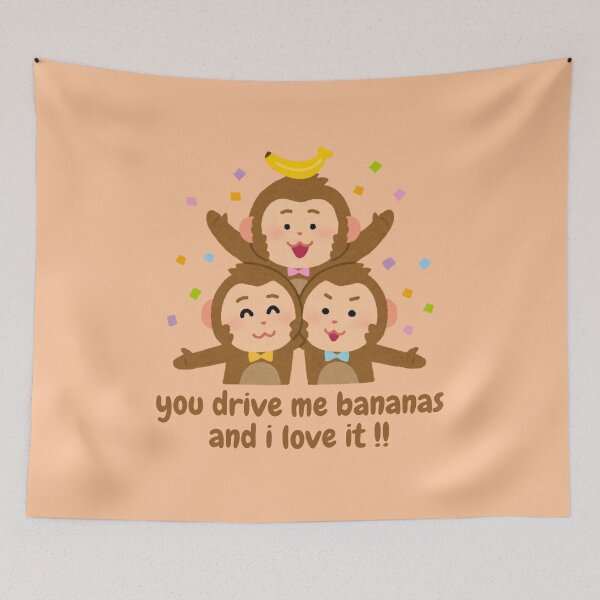 Item preview, You Drive Me Bananas and I Love It designed and sold by sakuraholic.