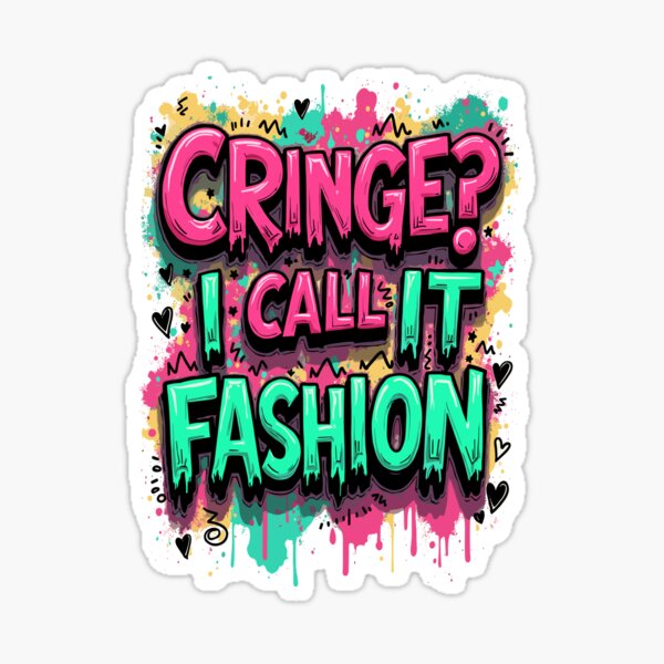 Item preview, Cringe? I Call It Fashion | Bold Neon Streetwear Vibe designed and sold by BeamiCreations.