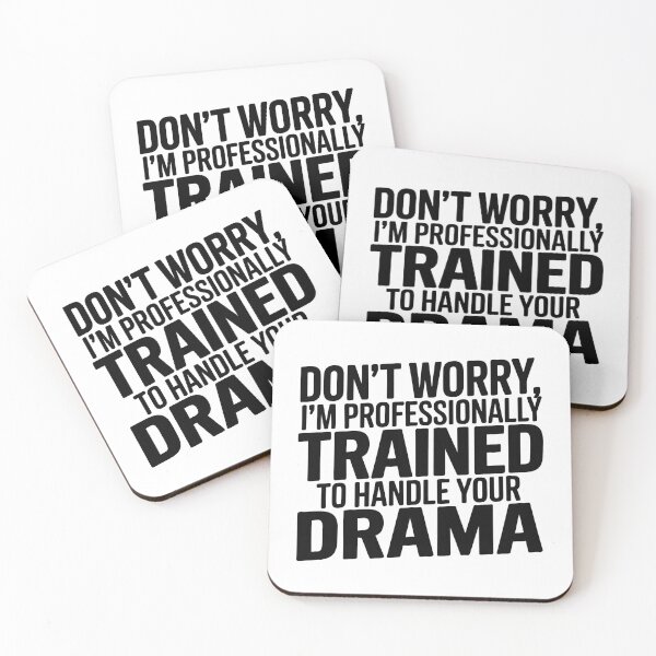 Item preview, Don't Worry I'm Professionally Trained to Handle Your Drama Nurse Navigator designed and sold by CuteDesignables.