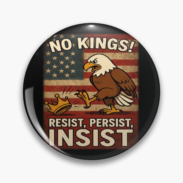 Item preview, No Kings! Resist Persist Insist designed and sold by CoolCrazyQuirky.