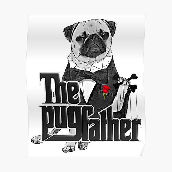 The Pugfather Poster
