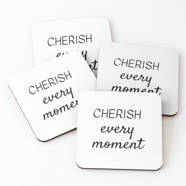 Item preview, CHERISH EVERY MOMENT designed and sold by Inspirationmotivation.