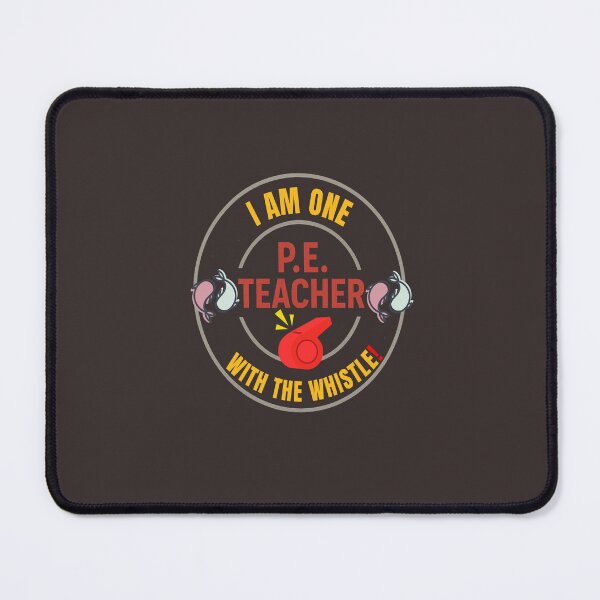 Item preview, P.E. Teacher: I Am One With the Whistle! designed and sold by LaPaz361.