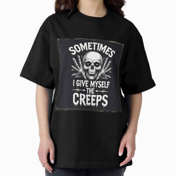 Item preview, Sometimes i give myself the creeps designed and sold by whatthefoxsays.