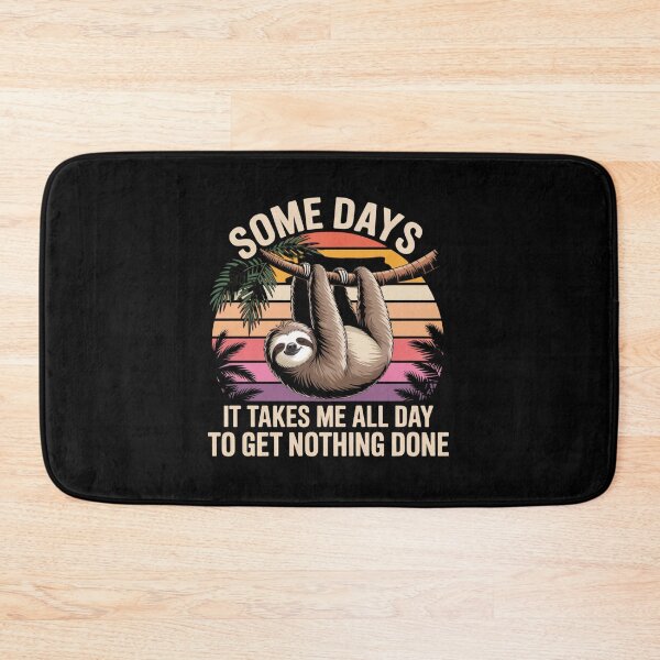 Item preview, Some days it takes me all day to Get Nothing Done designed and sold by Peter Stawicki.