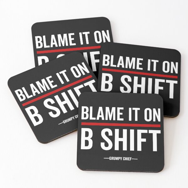 Item preview, Blame it on B-Shift  designed and sold by grumpychief.