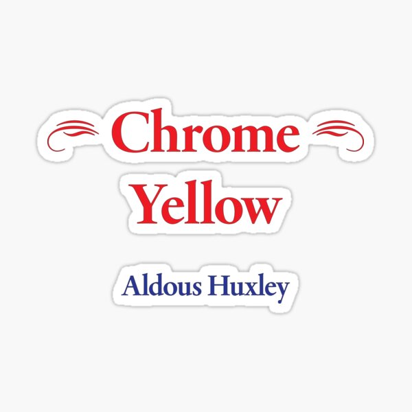 Item preview, Aldous Huxley, Chrome Yellow designed and sold by CharlottePlaceArt.