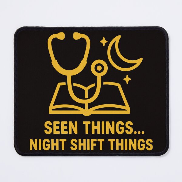 Item preview, Seen Things... Night Shift Things designed and sold by FrameFlow.