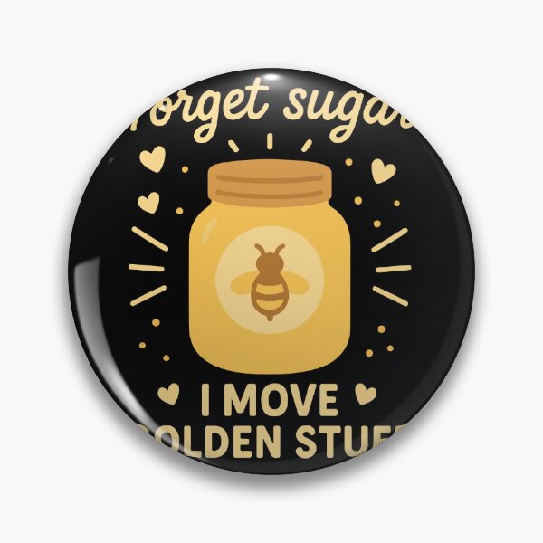 Item preview, Bees Honey Beekeeper Funny Forget Sugar Saying designed and sold by LuminOrb.