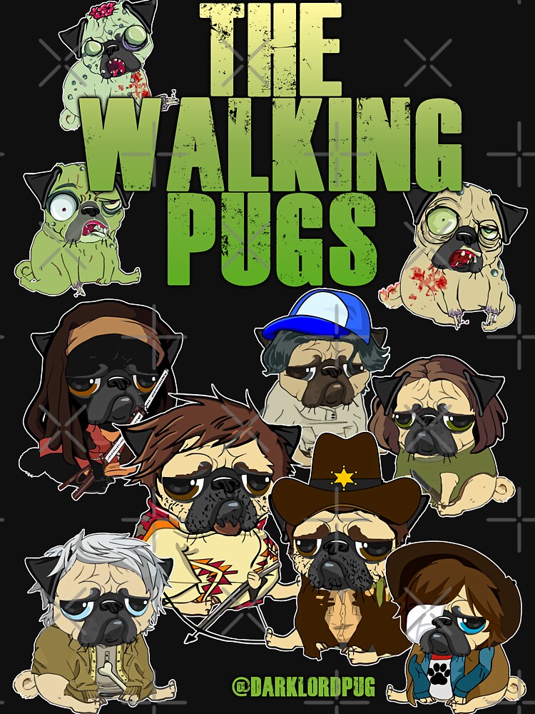 THE WALKING PUGS II by darklordpug