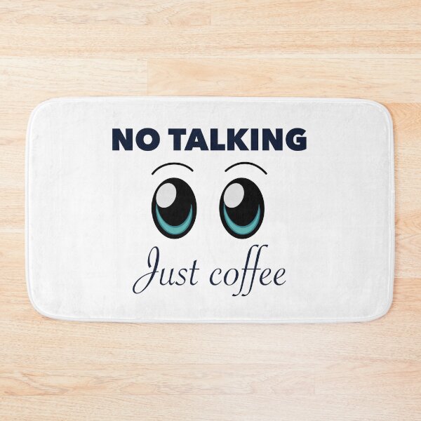 Item preview, No Talking, Just Coffee designed and sold by OTCreativeLab.