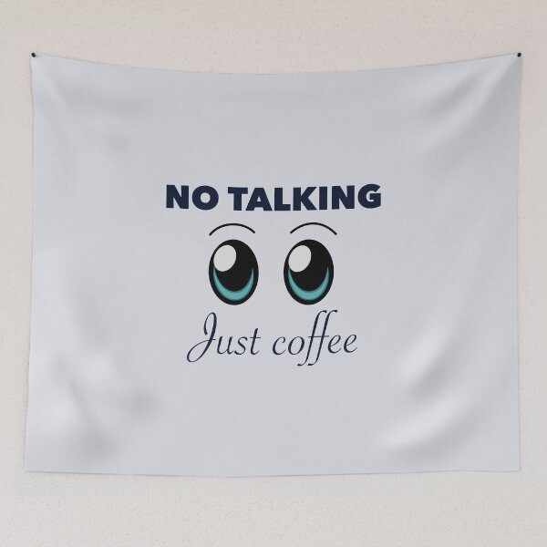 Item preview, No Talking, Just Coffee designed and sold by OTCreativeLab.