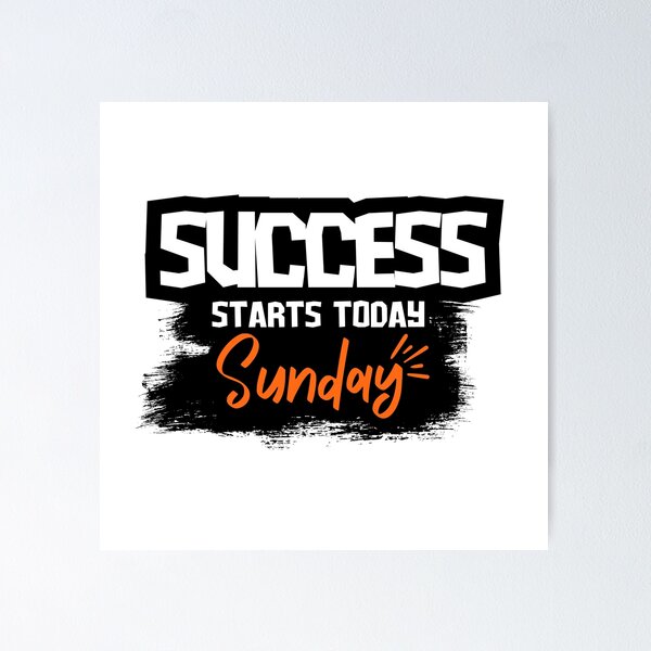 Item preview, Success Starts Today Sunday designed and sold by variant designer.
