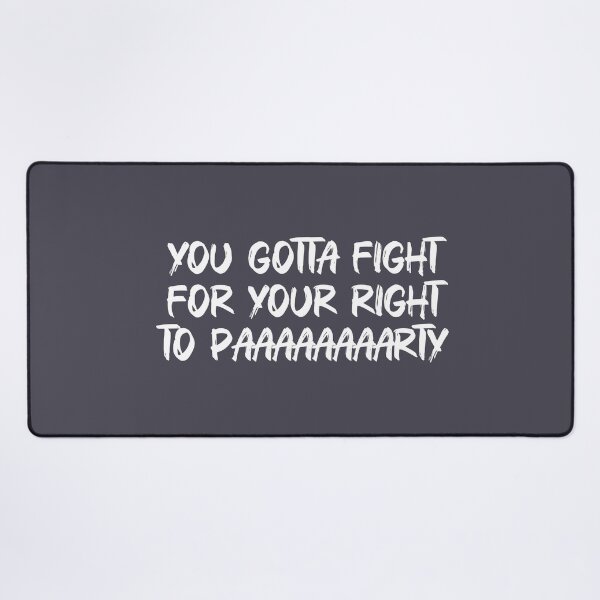 Item preview, fight for your right, white designed and sold by perezzzoso.