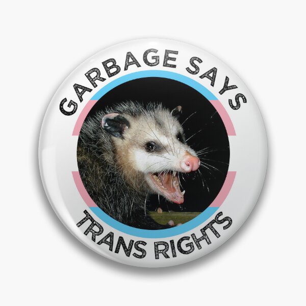 Item preview, Garbage the Possum says Trans Rights designed and sold by Caliel.