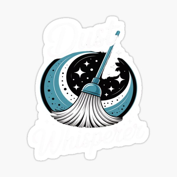 Item preview, Dust Whisperer Housekeeping designed and sold by OzzyPix.