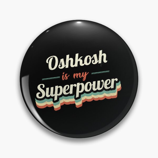 Artikelvorschau, Oshkosh ist meine Superkraft entworfen und verkauft von Custom365.