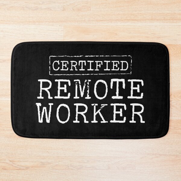 Item preview, Certified Remote Worker designed and sold by teesaurus.