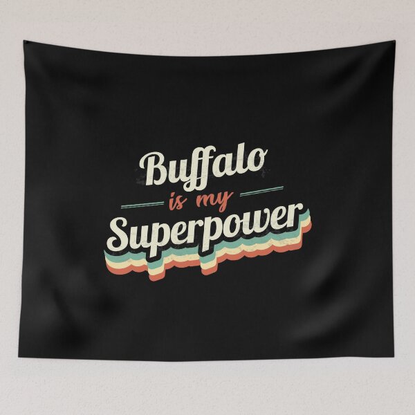 Item preview, Buffalo Is My Superpower designed and sold by Custom365.
