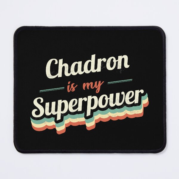 Item preview, Chadron Is My Superpower designed and sold by Custom365.