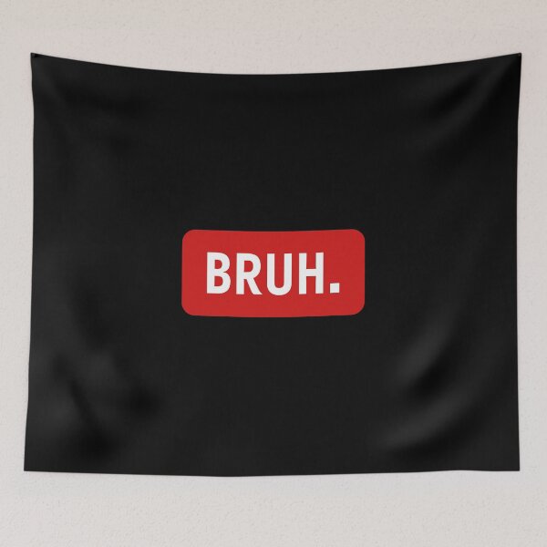 Item preview, Bruh Meme Funny Saying designed and sold by Slassyat.