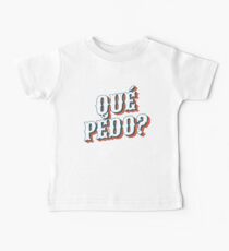 "What's Up?" In Mexican Slang Baby Tee
