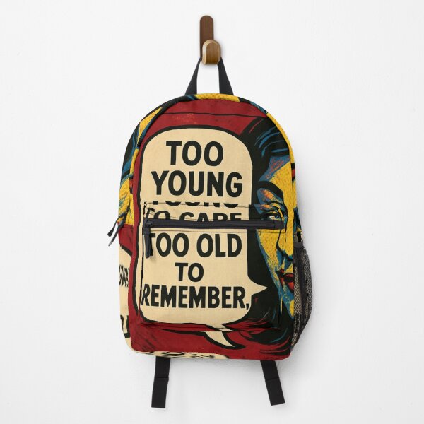 Item preview, Too young to care, too old to remember. designed and sold by Nat-Rio.
