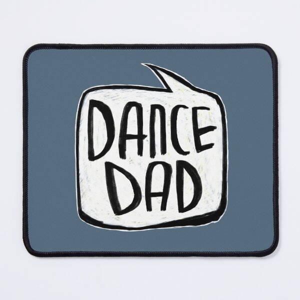 Item preview, Dance dad designed and sold by danceink.