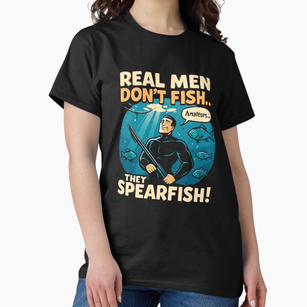 Item preview, Real Men Don’t Fish... They Spearfish! – Funny Ocean Diver Design designed and sold by Timeless Design.