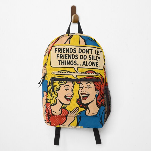 Item preview, Friends don't let friends do silly things... Alone. designed and sold by Nat-Rio.