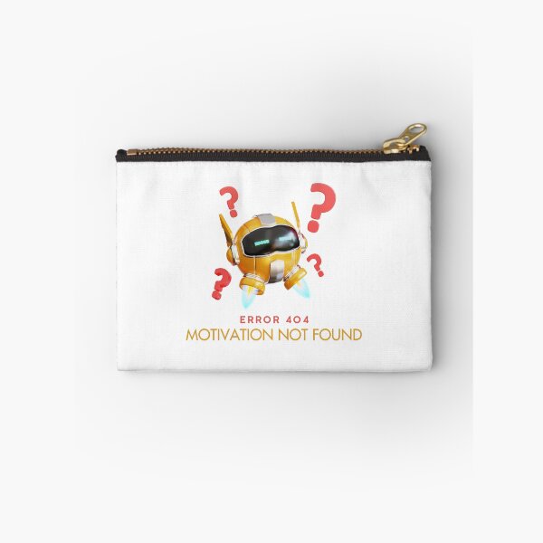 Item preview, "Error 404: Motivation not found" Funny phrase designed and sold by Viper58.
