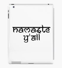 Namaste Y'All iPad Case/Skin