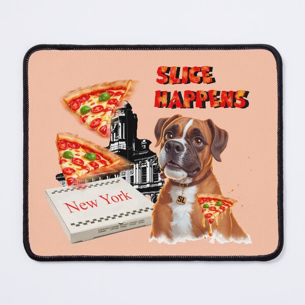 Item preview, Slice Happens - New York City Protest Dog designed and sold by ArtRoyal13.